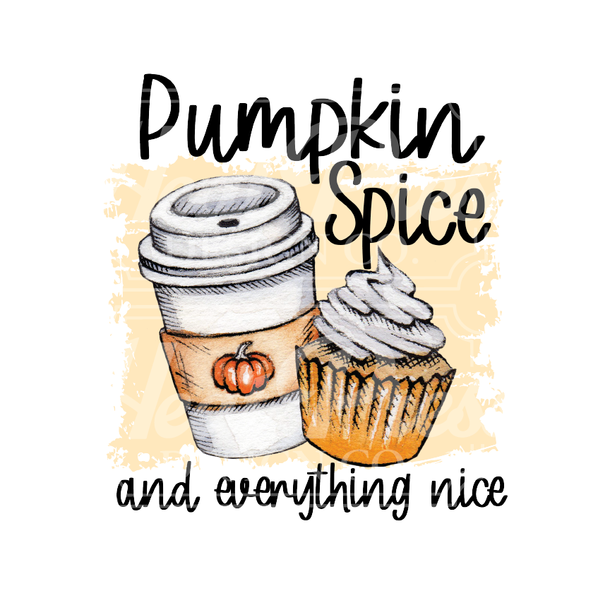 Pumpkin Spice & Everything Nice - DTF Transfer