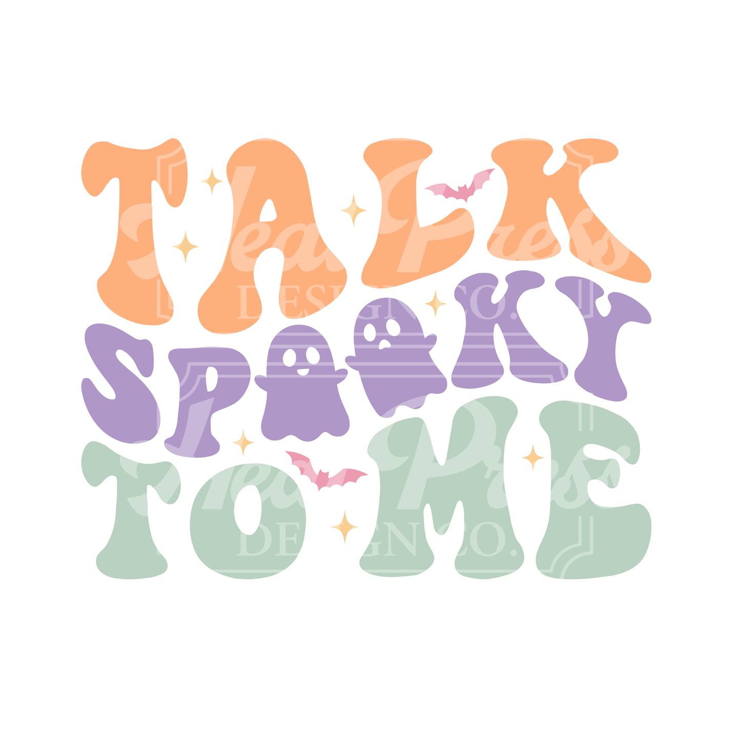 Talk Spooky To Me - DTF Transfer