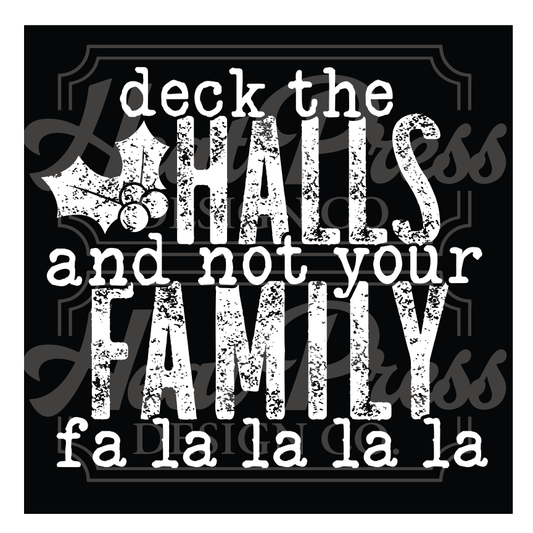 Deck the Halls... (white) - DTF Transfer