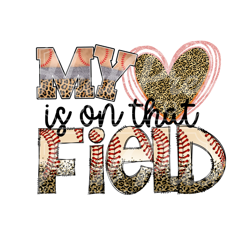 My Heart is on Baseball Field - DTF Transfer