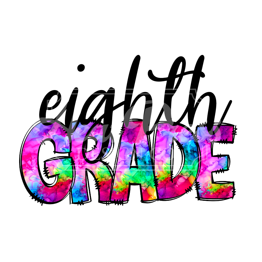 8th Grade Tie Dye - Sublimation Transfer