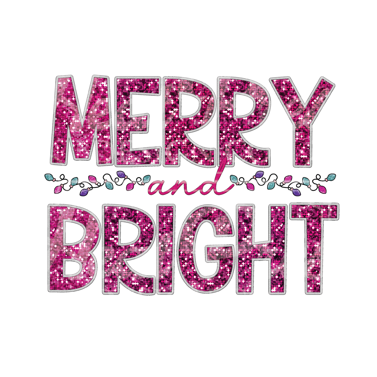 Merry & Bright (faux pink sequins) - DTF Transfer