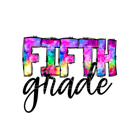 Tie Dye 5th Grade - DTF Transfer