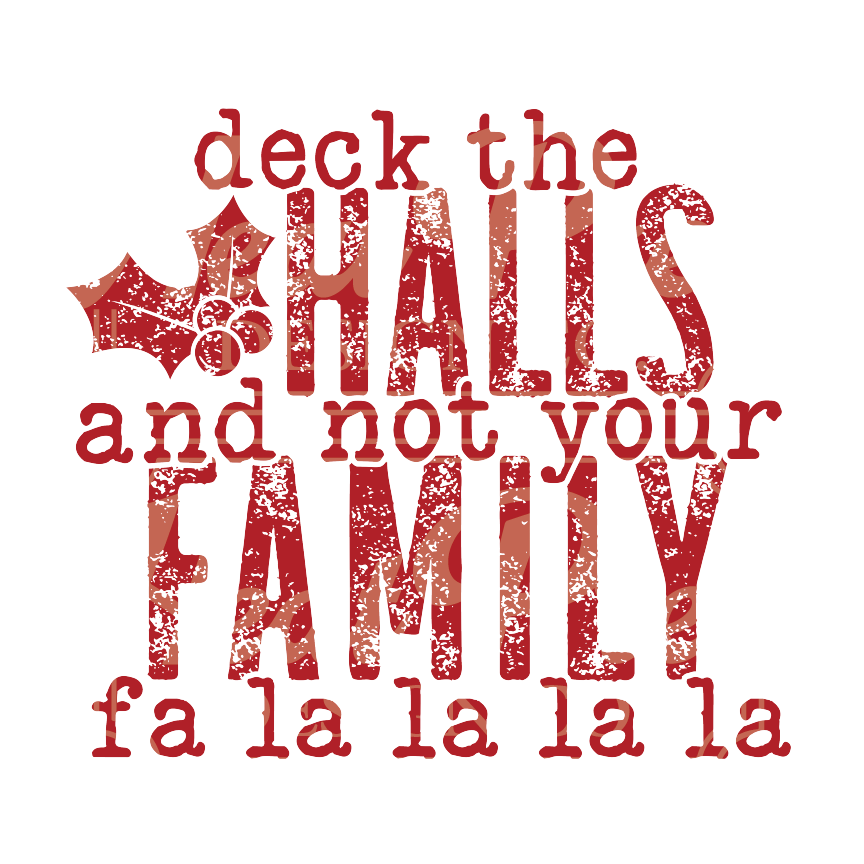 Deck the Halls... (red) - DTF Transfer