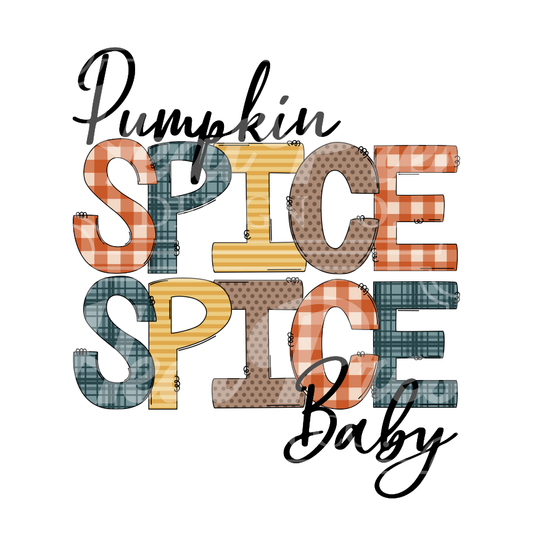 Fall Pumpkin Spice Spice Baby - Sublimation Transfer