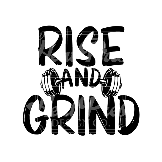 Rise & Grind - Sublimation Transfer